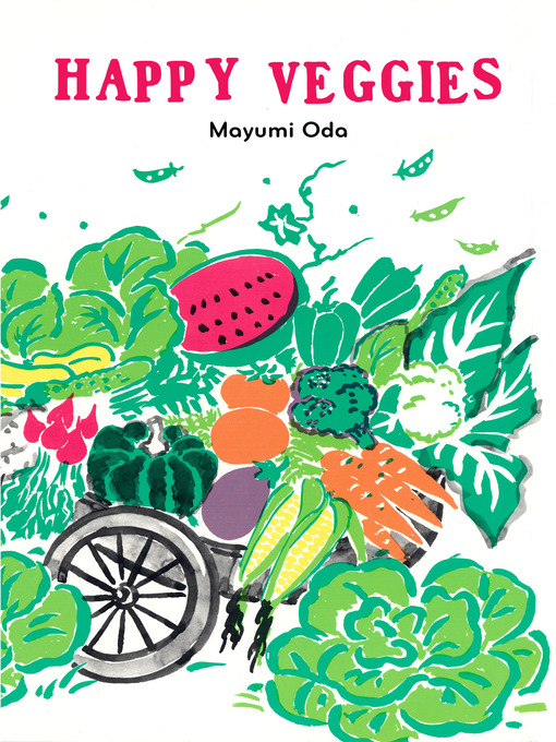 Title details for Happy Veggies by Mayumi Oda - Available